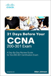 31 Days Before Your CCNA 200-301 Exam, 1/e