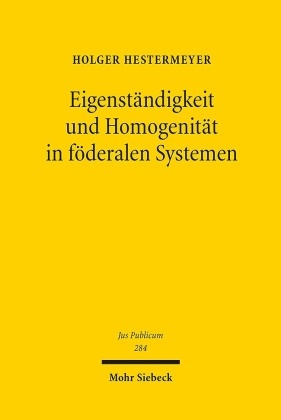 Eigenständigkeit und Homogenität in föderalen Systemen