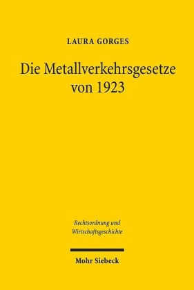 Die Metallverkehrsgesetze von 1923
