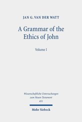 A Grammar of the Ethics of John - Bd.1