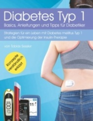 Diabetes Typ 1 - Basics, Anleitungen und Tipps für Diabetiker