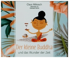 Der kleine Buddha und das Wunder der Zeit, 3 Audio-CD