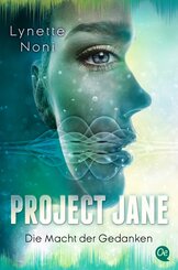 Project Jane - Die Macht der Gedanken
