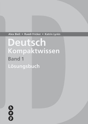 Deutsch Kompaktwissen. Band 1, Lösungen (Print inkl. eLehrmittel) - Bd.1