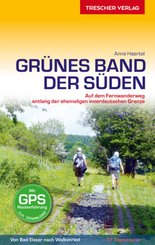 Reiseführer Grünes Band - Der Süden