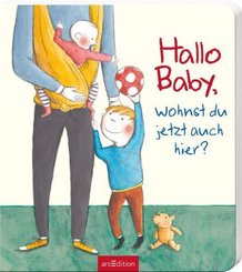 Hallo Baby, wohnst du jetzt auch hier?