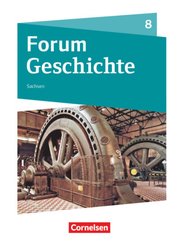 Forum Geschichte - Neue Ausgabe - Gymnasium Sachsen - 8. Schuljahr
