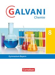 Galvani - Chemie für Gymnasien - Ausgabe B - Für naturwissenschaftlich-technologische Gymnasien in Bayern - Neubearbeitu - Bd.1
