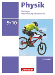 Physik - Neue Ausgabe - Thüringen/Mecklenburg-Vorpommern - 9./10. Schuljahr Lösungen zum Schülerbuch