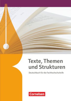 Texte, Themen und Strukturen - Fachhochschulreife Neubearbeitung