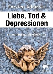 Liebe, Tod & Depressionen