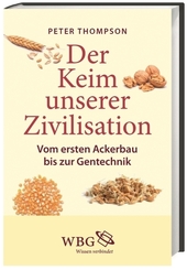 Der Keim unserer Zivilisation