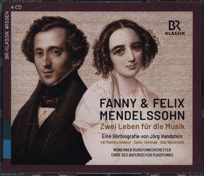 Fanny & Felix Mendelssohn: Zwei Leben für die Musik, 4 Audio-CDs