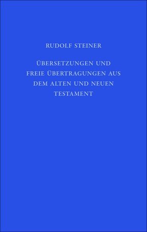 Übersetzungen und freie Übertragungen aus dem Alten und Neuen Testament