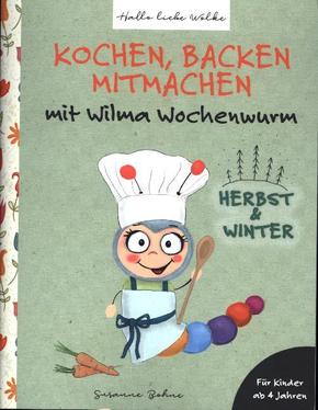 Kochen, backen, mitmachen mit Wilma Wochenwurm