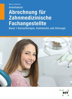 Arbeitsbuch Abrechnung für Zahnmedizinische Fachangestellte - Bd.1