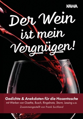 Der Wein ist mein Vergnügen!