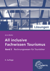 All inclusive - Fachwissen Tourismus Band 3 Lösungen