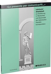 La presente per comunicarVi - Lehrbuch /Arbeitsheft
