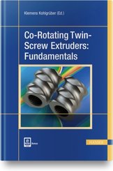 Co-Rotating Twin-Screw Extruders: Fundamentals, m. 1 Buch, m. 1 E-Book