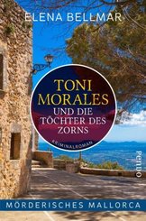 Mörderisches Mallorca - Toni Morales und die Töchter des Zorns