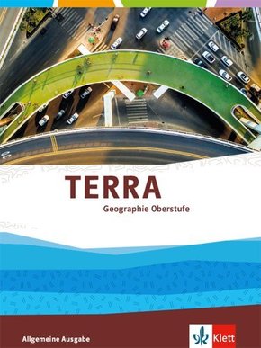 TERRA Geographie Oberstufe, Allgemeine Ausgabe Gymnasium ab 2020