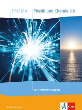 PRISMA Physik/Chemie 5/6. Differenzierende Ausgabe Niedersachsen