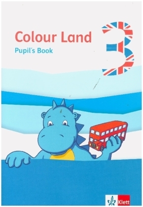 Colour Land ab Klasse 3. Ausgabe für BB, MV, SN, ST, TH ab 2020: 3. Schuljahr, Pupil's Book
