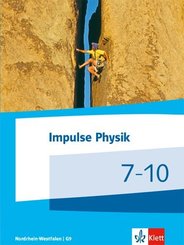 Impulse Physik. Ausgabe G9 für Nordrhein-Westfalen ab 2019: 7.-10. Klasse, Schülerbuch