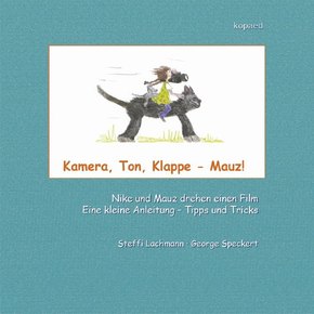 Kamera, Ton, Klappe - Mauz