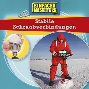 Einfache Maschinen - Stabile Schraubverbindungen