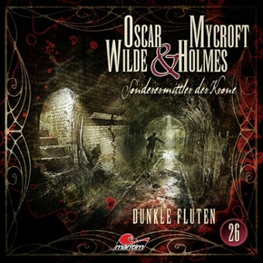 Oscar Wilde & Mycroft Holmes - Dunkle Fluten, 1 Audio-CD