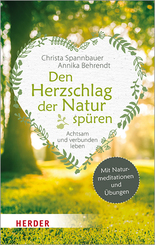 Den Herzschlag der Natur sp&uuml;ren