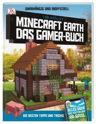 Minecraft Earth. Das Gamer-Buch