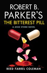 Robert B. Parker's Bitterest Pill