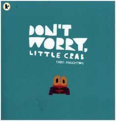 Don't Worry, Little Crab