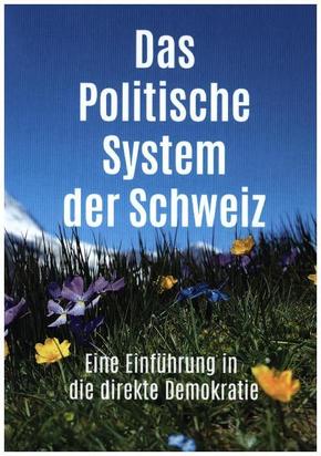 Das Politische System der Schweiz