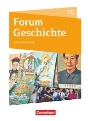 Forum Geschichte - Neue Ausgabe - Gymnasium Baden-Württemberg - Ausgabe ab 2016 - 10. Schuljahr