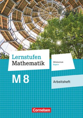 Lernstufen Mathematik - Mittelschule Bayern 2017 - 8. Jahrgangsstufe