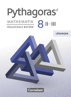 Pythagoras - Realschule Bayern - 8. Jahrgangsstufe (WPF II/III)