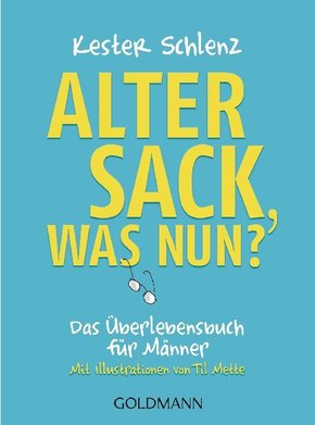 Alter Sack, was nun?