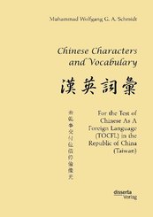 Chinese Characters and Vocabulary. For the Test of Chinese As A Foreign Language (TOCFL) in the Republic of China (Taiwa