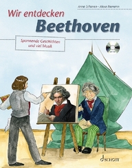 Wir entdecken Beethoven, m. Audio-CD