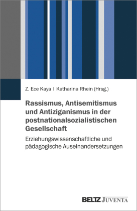 Rassismus, Antisemitismus und Antiziganismus in der postnationalsozialistischen Gesellschaft