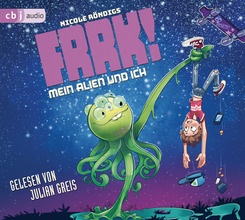 FRRK! - Mein Alien und ich, 4 Audio-CD