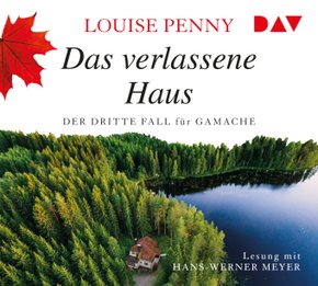 Das verlassene Haus. Der dritte Fall für Gamache, 8 Audio-CD