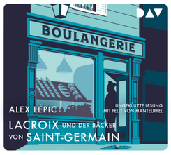Lacroix und der Bäcker von Saint-Germain. Sein zweiter Fall, 4 Audio-CD