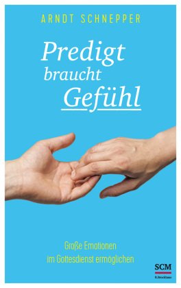 Predigt braucht Gefühl