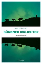 Bündner Irrlichter (eBook, ePUB)