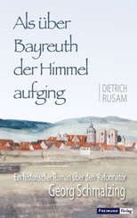 Als über Bayreuth der Himmel aufging